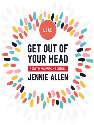 cover image of Get Out of Your Head Bible Study Leader's Guide